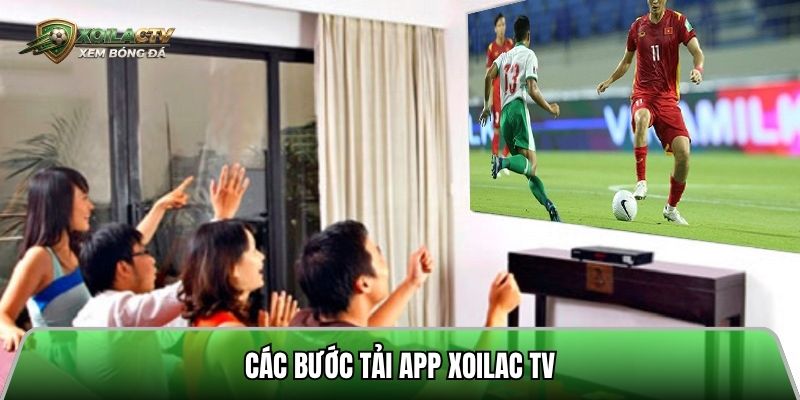 Các bước tải app xoilac tv